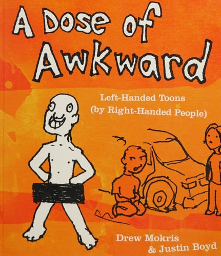 A Dose of Awkward: Left-Handed Toons (By Right-Handed People)