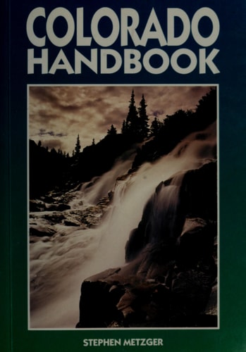 Colorado Handbook (Moon Handbooks Colorado)
