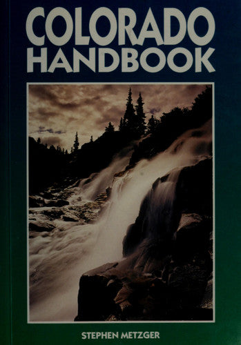 Colorado Handbook (Moon Handbooks Colorado)