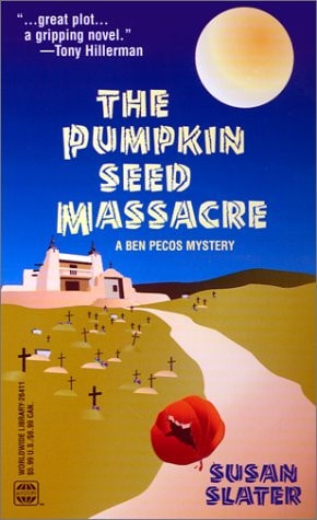 Pumpkin Seed Massacre (A Ben Pecos Mystery) (Worldwide Library Mysteries)