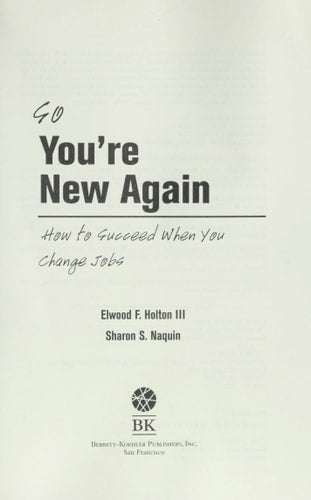 So You're New Again: How to Succeed When You Change Jobs (New Employee Success)
