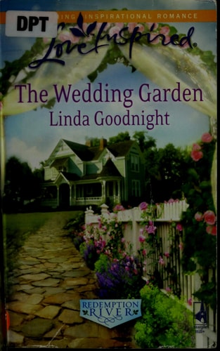 The Wedding Garden (Redemption River, 2)