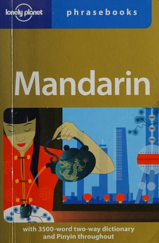Mandarin: Lonely Planet Phrasebook