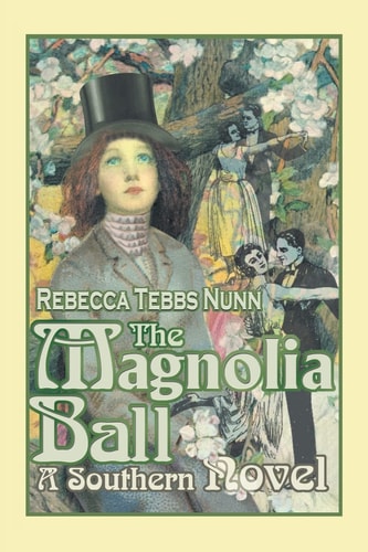 The Magnolia Ball: A Southern Novel