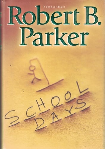 School Days (Spenser Mystery)