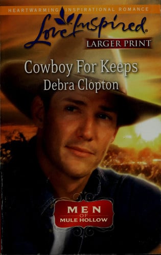 Cowboy For Keeps (Men of Mule Hollow, 2)