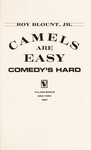 Camels Are Easy, Comedy's Hard