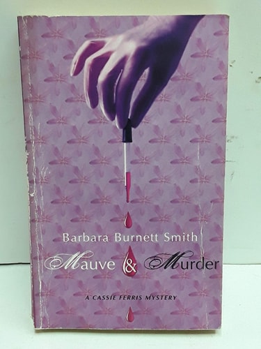 Mauve & Murder (A Cassie Ferris Mystery)