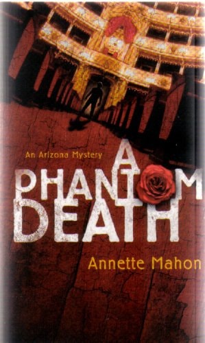 A Phantom Death (An Arizona Mystery)