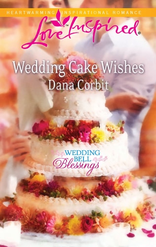 Wedding Cake Wishes (Wedding Bell Blessings, 3)