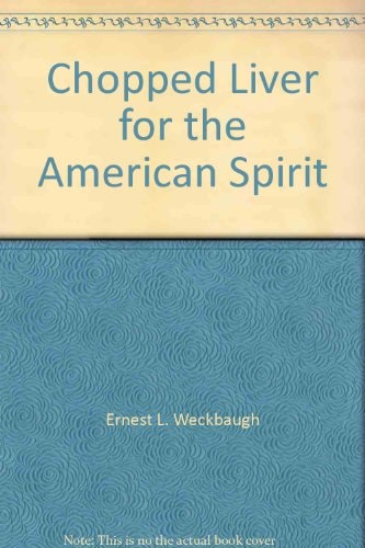 Chopped Liver for the American Spirit