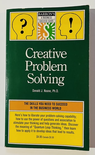 Creative Problem Solving (Barron's Business Success Guides)