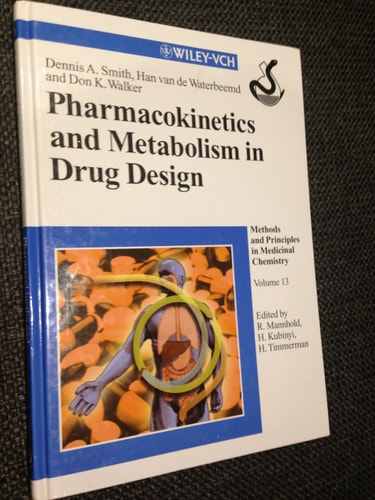 Pharmacokinetics and Metabolism in Drug Design, Volume 13 (Methods and Principles in Medicinal Chemistry)