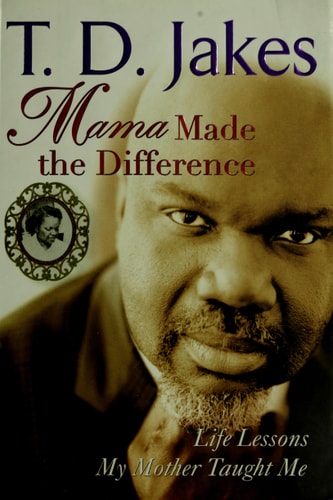 Mama Made the Difference