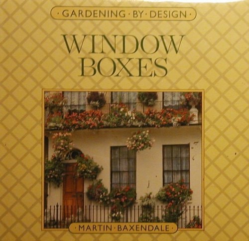 Window Boxes (Gardening by Design)