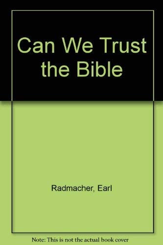 Can We Trust the Bible