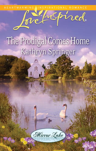 The Prodigal Comes Home (Mirror Lake, 3)