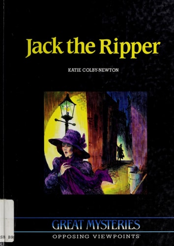 Jack the Ripper: Opposing Viewpoints (Great Mysteries Series)