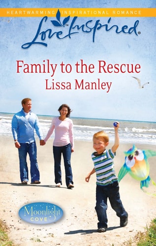Family to the Rescue (Moonlight Cove, 1)