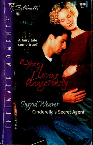 Cinderella'S Secret Agent (A Year Of Loving Dangerously)