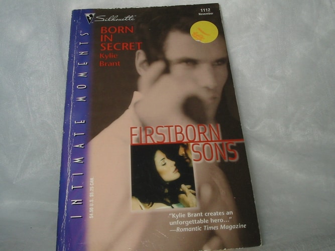 Born In Secret (Firstborn Sons) (Silhouette Intimate Moments)