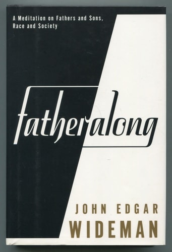 FATHERALONG: A Meditation on Fathers and Sons, Race and Society