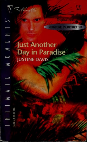 Just Another Day In Paradise (Redstone, Incorporated) (Silhouette Intimate Moments)