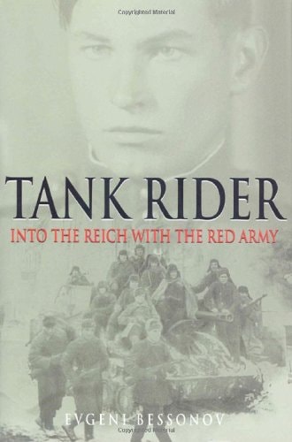 Tank Rider: Into the Reich with the Red Army