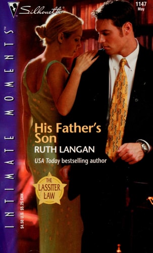 His Father's Son (The Lassiter Law) (Silhouette Intimate Moments, 1147)