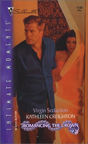 Virgin Seduction: Romancing the Crown (Silhouette Intimate Moments No. 1148) (Intimate Moments, 1148)