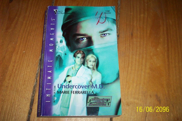 Undercover M. D. (Bachelors of Blair Memorial) (Silhouette Intimate Moments # 1191 )