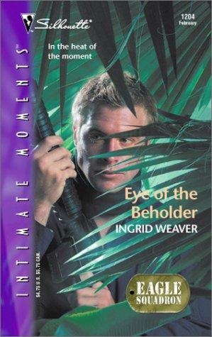 Eye of the Beholder (Silhouette Intimate Moments No. 1204)