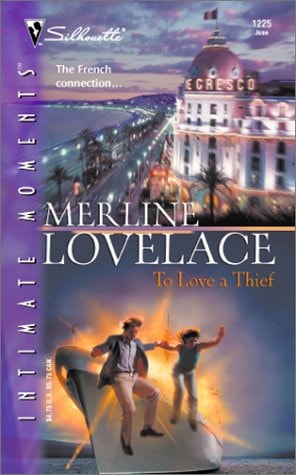 To Love A Thief (Silhouette Intimate Moments, No. 1225)