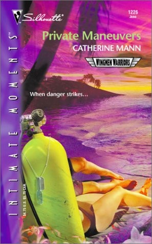 Private Maneuvers : Wingman Warriors (Silhouette Intimate Moments No. 1226)