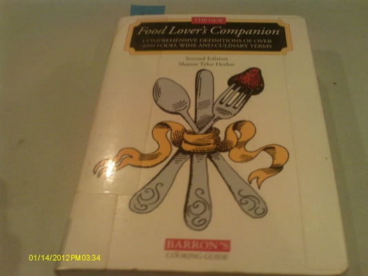 The New Food Lover's Companion: Comprehensive Definitions of over 3000 Food, Wine, and Culinary Terms (Barron's Cooking Guide)
