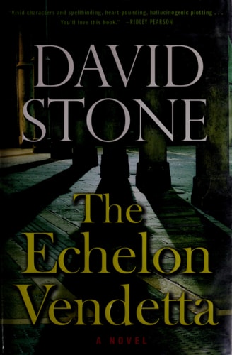 The Echelon Vendetta
