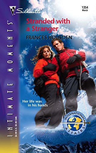 Stranded With A Stranger (Silhouette Intimate Moments) (International Affairs, 1)