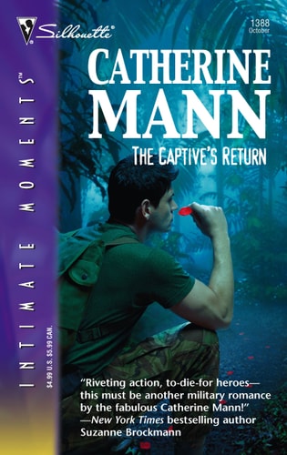 The Captive's Return (Silhouette Intimate Moments No. 1388) (Wingmen Warriors)