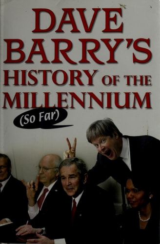 Dave Barry's History of the Millennium (So Far)