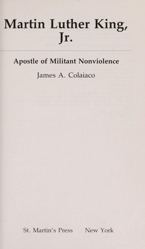 Martin Luther King, Jr. Apostle of Militant Nonviolence
