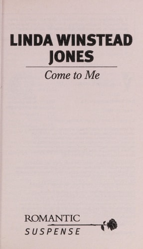 Come to Me (Silhouette Romantic Suspense)