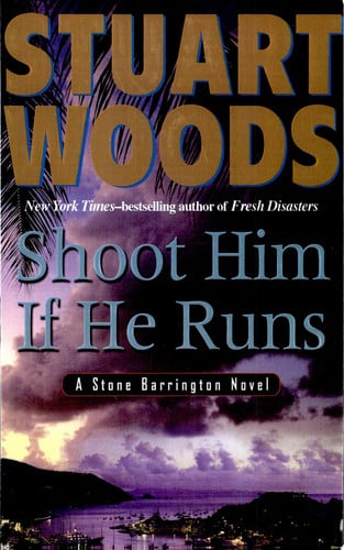 Shoot Him If He Runs (Stone Barrington Novels)