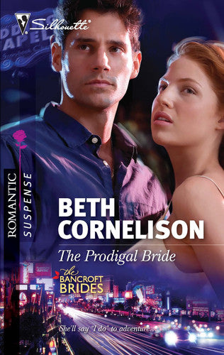 The Prodigal Bride (The Bancroft Brides, 3)