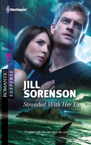 Stranded With Her Ex (Harlequin Romantic Suspense)