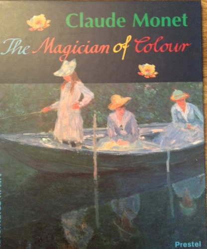 Claude Monet: The Magician of Colour (Adventures in Art)