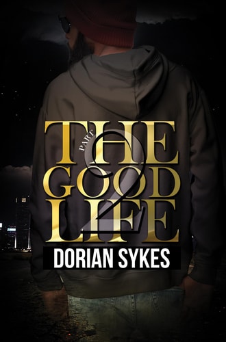 The Good Life Part 2: The Re-Up (Good Life, 2)