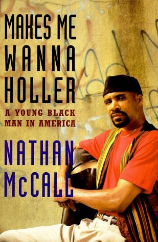 Makes Me Wanna Holler: A Young Black Man in America