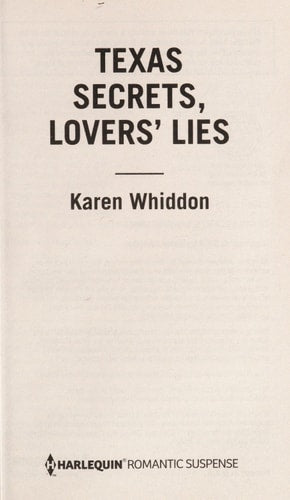 Texas Secrets, Lovers' Lies (Harlequin Romantic Suspense)