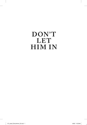 Don't Let Him In A Novel
