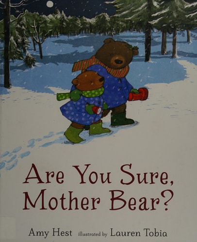 Are You Sure, Mother Bear?